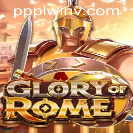 Exploring the Exciting World of GloryofRome