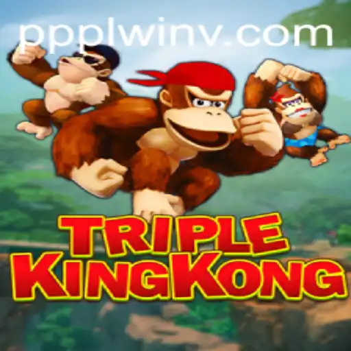 Explore TripleKingKong: An Exciting World of Adventure and Strategy